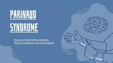 parinaud syndrome yareth robles udocz