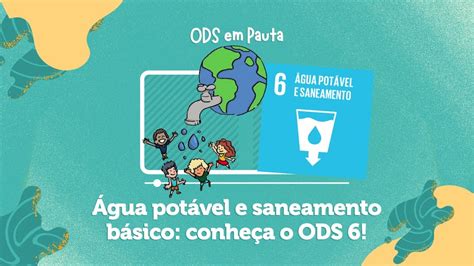 ODS 6 ÁGUA POTÁVEL E SANEAMENTO ODS6 AGENDA2030 YouTube