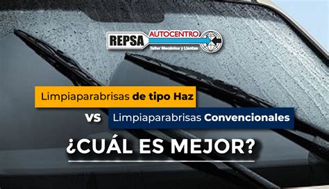 Limpiaparabrisas De Tipo Haz Versus Limpiaparabrisas Convencionales