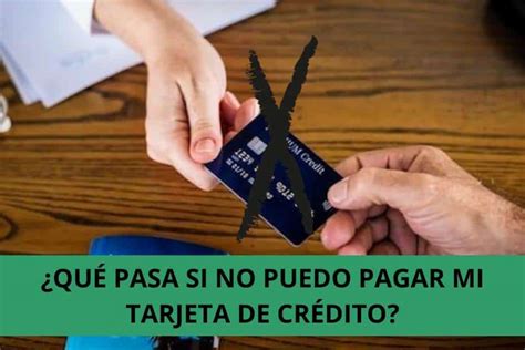 Qué pasa si no pago mi tarjeta de crédito 6 Consecuencias