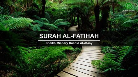 Surah Al Fatihah Sheikh Mishary Rashid Al Afasy Youtube