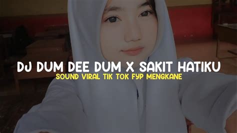 DJ DUM DEE DUM X SAKIT SAKIT HATI KU BY MAMAN FVNDY JEDAG JEDUG