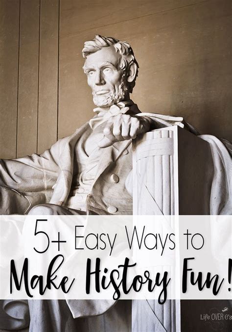 5 Ways To Make Learning History Fun This Year Lots Of Fun Ideas For