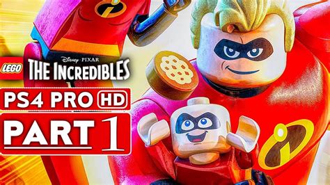 LEGO THE INCREDIBLES Gameplay Walkthrough Part 1 1080p HD PS4 PRO