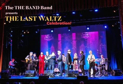 Nov 17 The Last Waltz Celebration Featuring The The Band Band