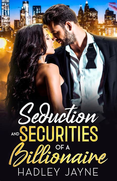 Seduction And Securities Of A Billionaire A Forced Proximity Off Limits Romance