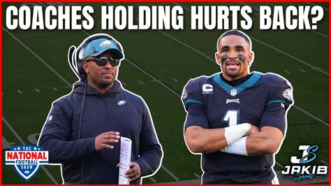 Blame Eagles Offensive Struggles On Coaches NOT Jalen Hurts Dan