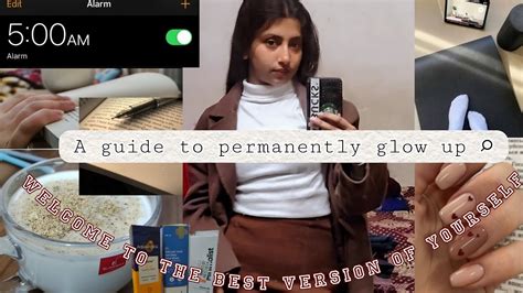 How To Actually Glow Up For India Being That Girl