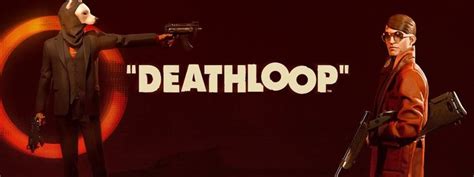 Deathloop Novo Gameplay Revela Os Objetivos De Colt Confira Voxel