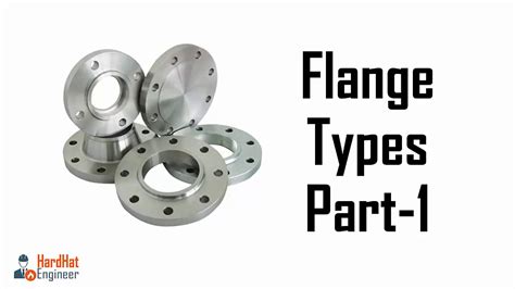 7 Types Of Flanges Used In Piping Systems The Constru