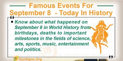 Famous Events For September 8 - Today In History - SunSigns.Org