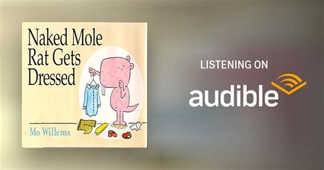 The Naked Mole Rat Gets Dressed Audiobook Free With Trial