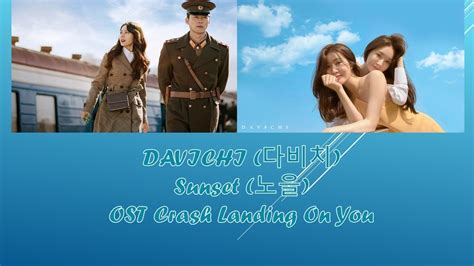 Rom Indo Eng Sub Davichi 다비치 Sunset 노을 Ost Crash Landing On You