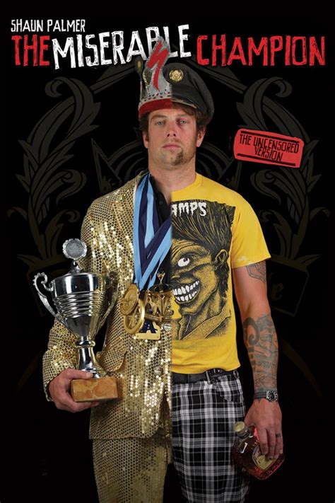 Shaun Palmer The Miserable Champion 2012 The Poster Database Tpdb