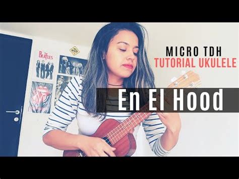 En El Hood Micro TDH Tutorial Ukulele YouTube