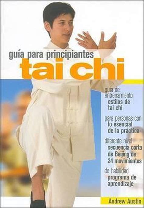 Tai Chi Guia Para Principiantes Andrew Austin 9789583016059