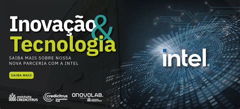 INTEL E INSTITUTO CREDICITRUS FIRMAM PARCERIA NO ONOVOLAB EM RIBEIRÃO