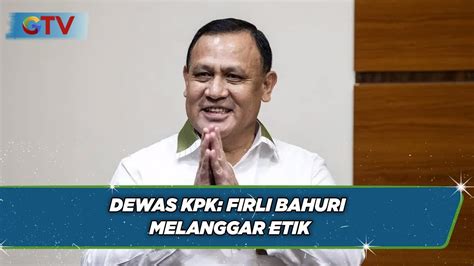 Full Dewas Kpk Jatuhkan Sanksi Berat Pada Firli Bahuri Bim