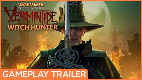 Warhammer End Times Vermintide Witch Hunter Trailer YouTube