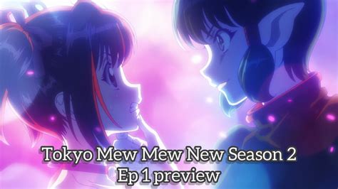 Tokyo Mew Mew New Season 2 ★episode 1 Preview ♡ Youtube