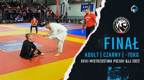 Finał XVIII Mistrzostw Polski BJJ 2022 Gniezno Adult czarny 70kg