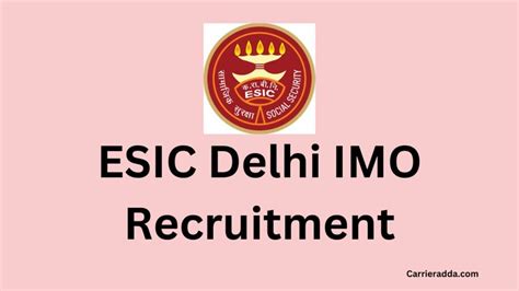 Esic Delhi Recruitment Insurance Medical Officer Imo Vacancies