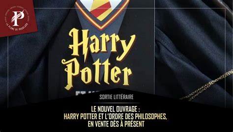 Le Nouvel Ouvrage Harry Potter Et Lordre Des Philosophes En Vente