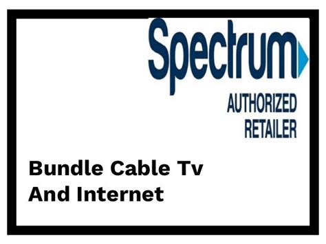 Bundle Cable Tv And Internet | Spectrum