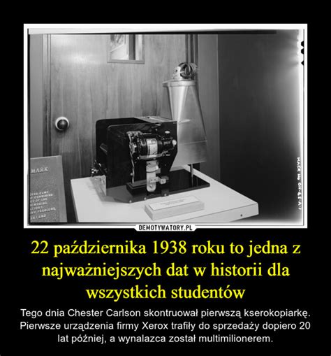 22 października 1938 roku to jedna z najważniejszych dat w historii dla