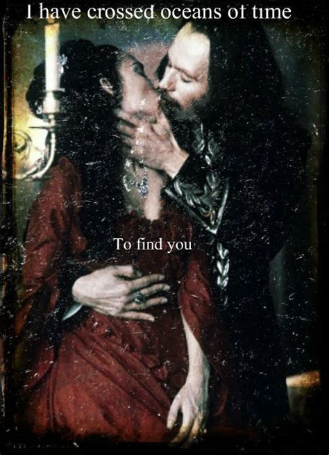 I Have Crossed Oceans Of Time To Find You Bram Stocker S Dracula Vlad