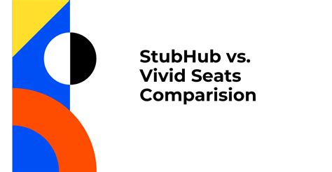 StubHub Vs. Vivid Seats: Which is Best Marketplace to Buy Ticket ...