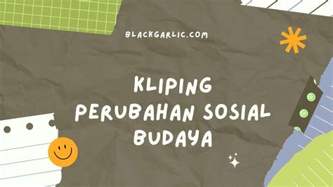 Kliping Bentuk Perubahan Sosial Budaya Homecare24