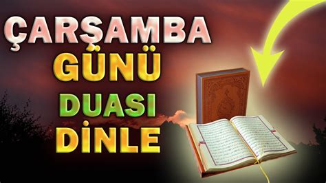 ÇARŞAMBA DUASI DİNLE En Faziletli Dualar Günün Duası YouTube