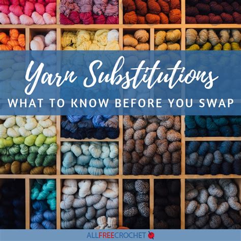 Yarn Substitutions Swapping Tips