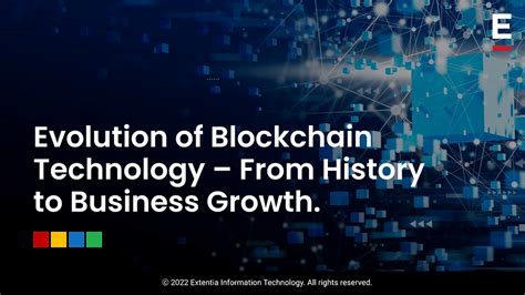 Evolution Of Blockchain Technology From History To Business Growth