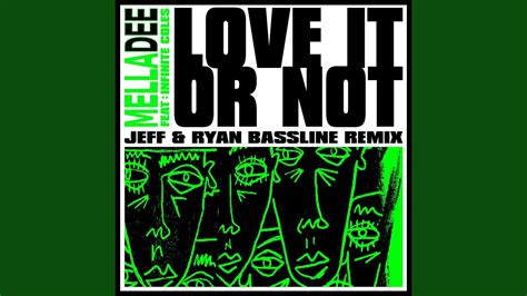 Love It Or Not Feat Infinite Coles Jeff And Ryan Bassline Remix