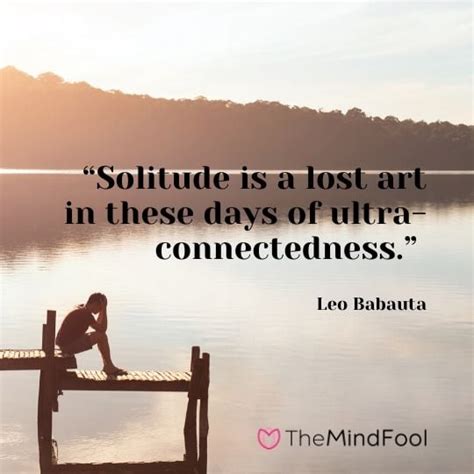 101 Solitude Quotes To Clear Mind from Chaos | TheMindFool