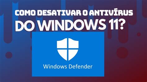 Como Desativar O Antiv Rus Do Windows Desativando O Windows