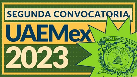 Segunda Convocatoria Uaemex 2023 Youtube