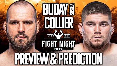 UFC Fight Night Martin Buday Vs Jake Collier Preview Prediction