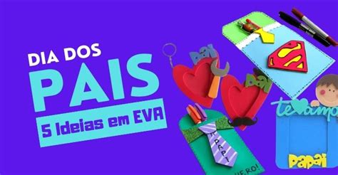 5 Lembrancinhas Para O Dia Dos Pais Em Eva Fáceis E Criativas