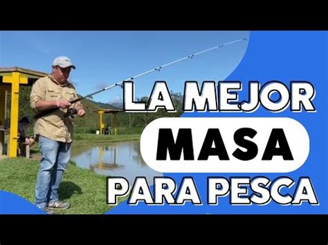 La mejor Masa para Pescar Fácil y económica de hacer Tilapia Cachama