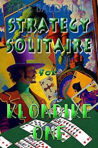 Strategy Solitaire for Klondike One by Lee Baldwin - authors book