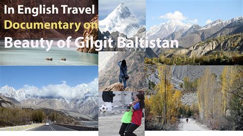 English Travel Documentary On Gilgit Baltistan Beauty Of Gilgit