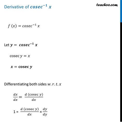 Derivative Of Cosec X Cosec Inverse X Teachoo With Video