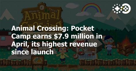 Animal Crossing Pocket Camp Earns 79 Million In April Its Highest