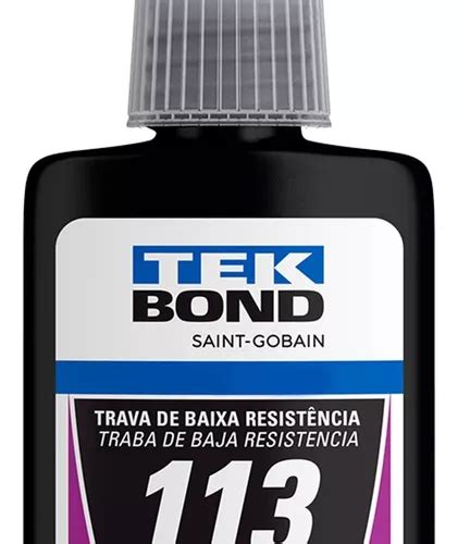 Cola Adesivo Trava Rosca 113 50g Baixo Torque Tek Bond R 113 Em