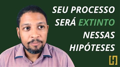 O Que Significa Processo Extinto