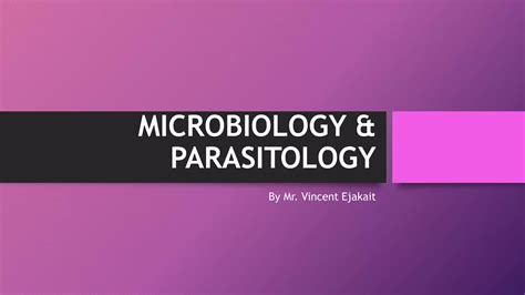 1 Introduction To Microbiology And Parasitology Lecture Ppt