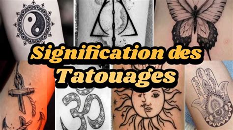 Découvrez la signification des tatouages les plus populaires YouTube